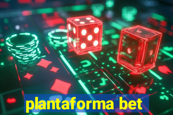 plantaforma bet